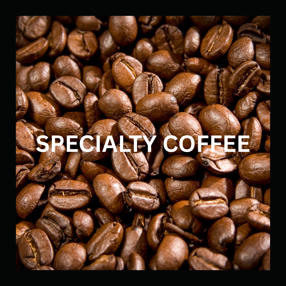 SPECIALTY COFFEE